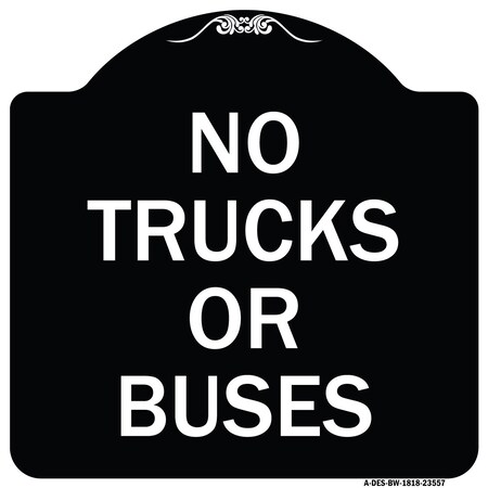 Signmission No Trucks or Buses Heavy-Gauge Aluminum Architectural Sign, 18" H, BW-1818-23557 A-DES-BW-1818-23557